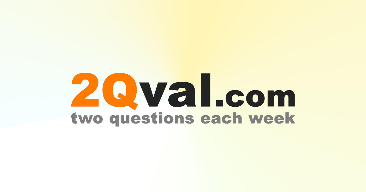 Two Questions | 2QVal.com
